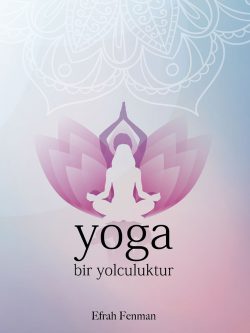 Yoga Bir Yolculuktur
