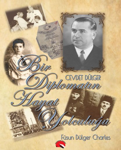 Bir Diplomatin Hayat Yolculugu