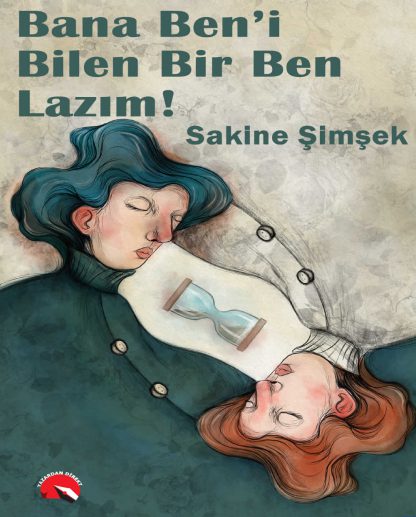 Bana Beni Bilen Bir Ben Lazim