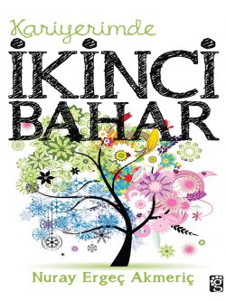 Kariyerimde Ikici Bahar