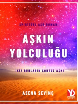 Askin Yolculugu - Asena Sevinc