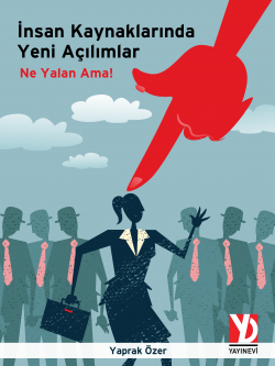 Insan Kaynaklarinda Yeni Acilimlar
