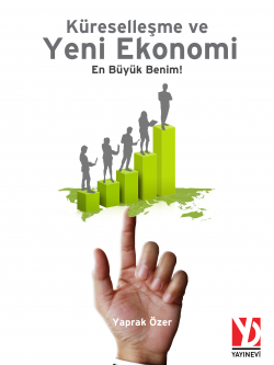 Küreselleşme ve Yeni Ekonomi - En Büyük Benim! (e-Kitap)