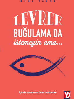 Levrek Buğulama da İstemeyin ama... (e-Kitap)
