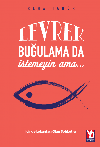 Levrek Buğulama da İstemeyin ama... (e-Kitap)