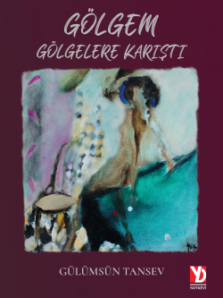 Gölgem Gölgelere Karıştı