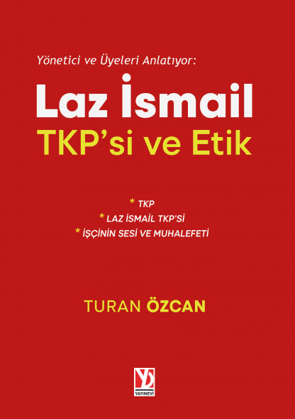 Laz İsmail TKP'si ve Etik
