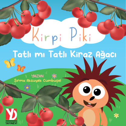 Kirpi Piki - Tatlı mı Tatlı Kiraz Ağacı