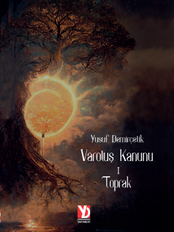 Varoluş Kanunu - I - Toprak