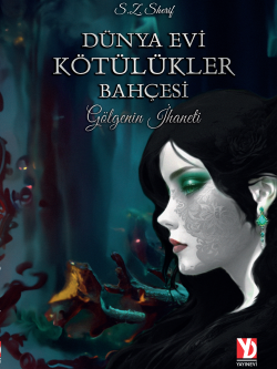 Dünya Evi Kötülükler Bahçesi