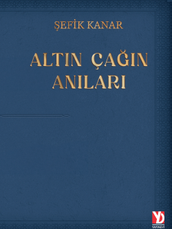 Altın Çağın Anıları
