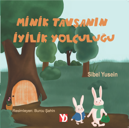 Minik Tavşanın İyilik Yolculuğu