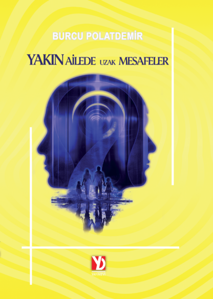 Yakın Ailede Uzak Mesafeler (e-kitap)