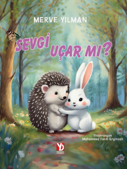 Sevgi Uçar mı?
