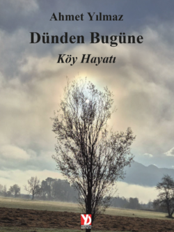 Dünden Bugüne Köy Hayatı